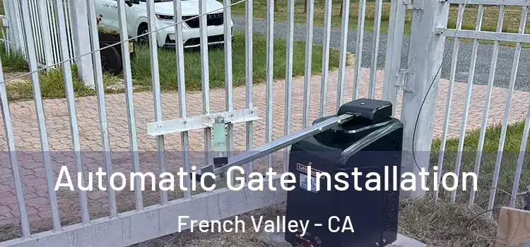 Automatic Gate Installation French Valley - CA