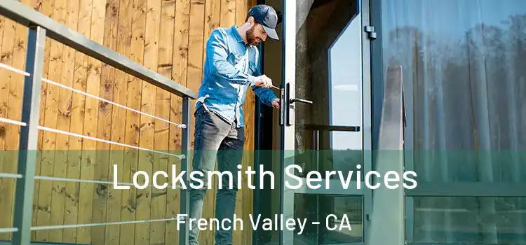 Locksmith Services French Valley - CA