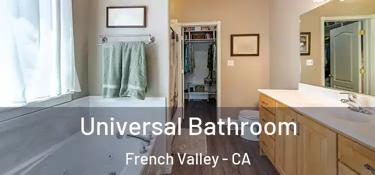Universal Bathroom French Valley - CA